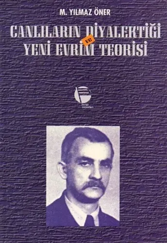 Canlıların Diyalektiği ve Yeni Evrim Teorisi