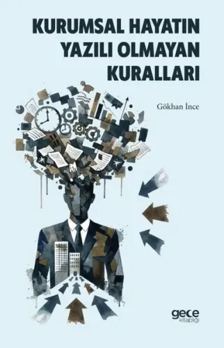 Kurumsal Hayatın Yazılı Olmayan Kuralları