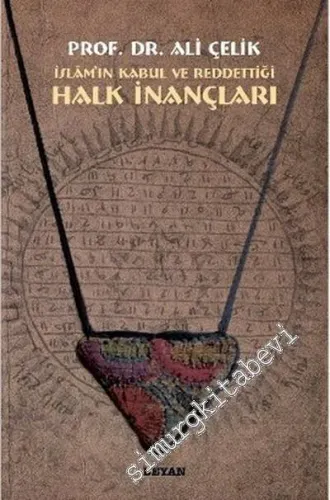 İslamın Kabul veya Reddettiği Halk İnançları / Hicaz Bölgesi -        1995