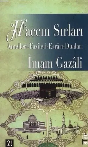Haccın Sırları; Amelleri, Fazileti, Esrârı, Duaları