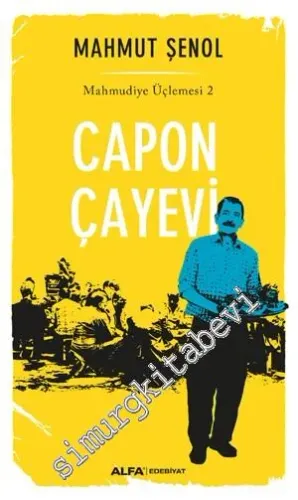Capon Çayevi - Mahmudiye Üçlemesi 2 - 2016
