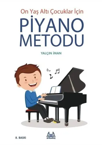 On Yaş Altı Çocuklar İçin Piyano Metodu Yalçın İman