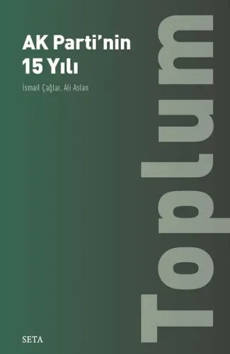 AK Parti’nin 15 Yılı Toplum