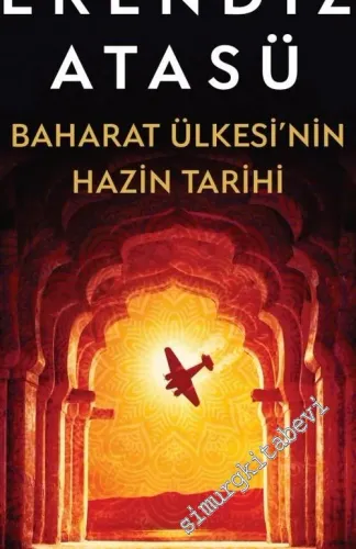 Baharat Ülkesi'nin Hazin Tarihi -         2016