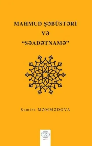 Mahmud Şəbüstəri Və “Səadətnamə”