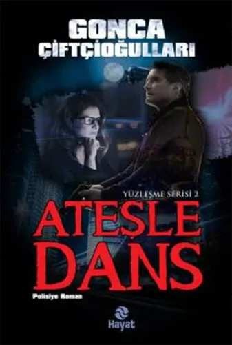 Ateşle Dans; Yüzleşme Serisi 2