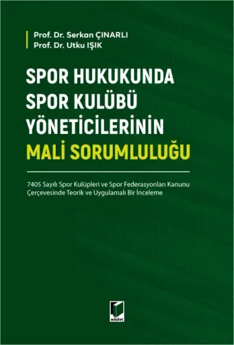 Spor Hukukunda Spor Kulübü Yöneticilerinin Mali Sorumluluğu