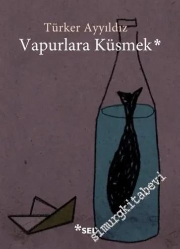 Vapurlara Küsmek -         2022