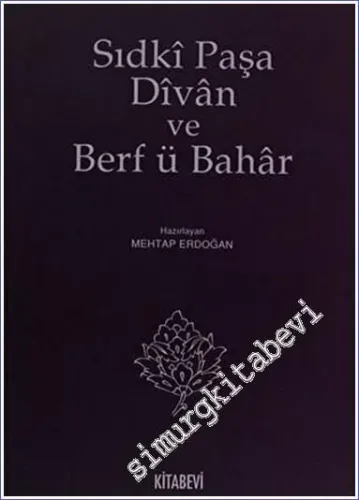 Sıdki Paşa Divan ve Berf ü Bahar -         2011