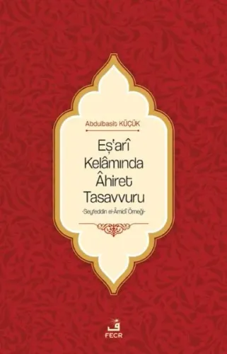Eş'arî Kelâmında Âhiret Tasavvuru