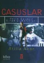 Casuslar; Derin Savaşın Sıradışı Neferleri