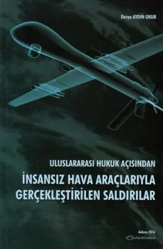 İnsansız Hava Araçlarıyla Gerçekleştirilen Saldırılar