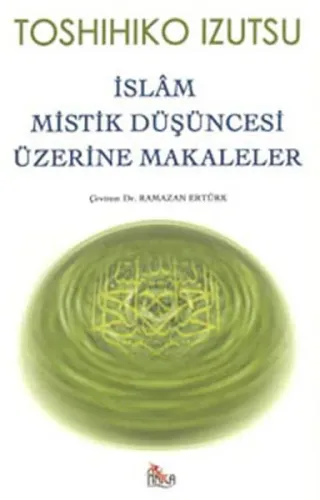 İslâm Mistik Düşüncesi Üzerine Makaleler | benlikitap.com