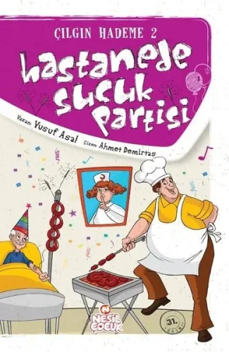 Hastanede Sucuk Partisi; Çılgın Hademe 2