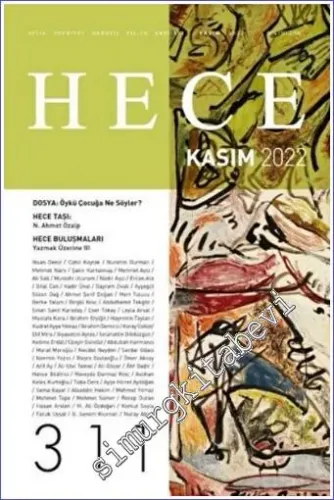 Hece Dergisi - Öykü Çocuğa Ne Söyler - Sayı: 311      Kasım  2022