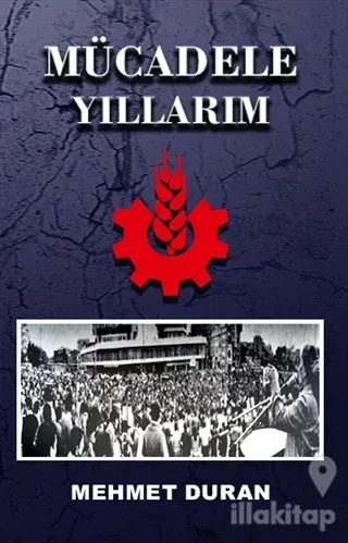 Mücadele Yıllarım