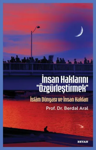 İnsan Haklarını ''Özgürleştirmek''