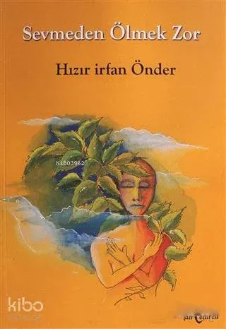Sevmeden Ölmek Zor