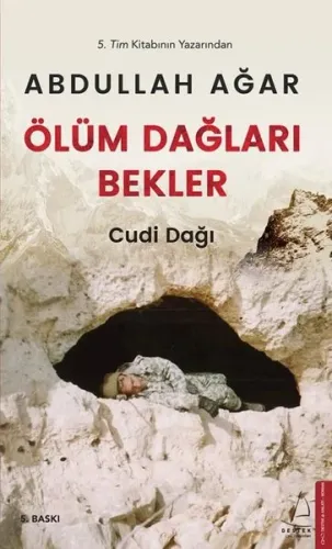 Ölüm Dağları Bekler; Cudi Dağı