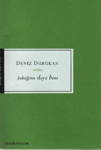 Şakağına Daya Beni