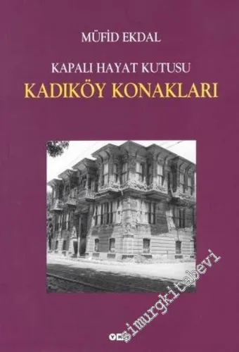 Kadıköy Konakları Kapalı Hayat Kutusu -        2014