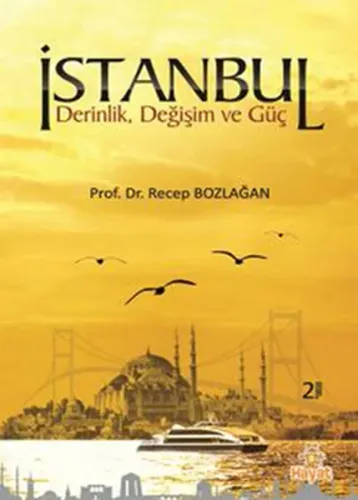 İstanbul; Derinlik,Değişim ve Güç