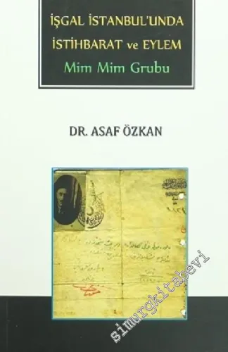 İşgâl İstanbul'unda İstihbarat ve Eylem: Mim Mim Grubu -