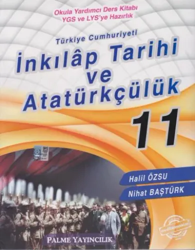 Palme 11. Sınıf T.C. İnkılap Tarihi ve Atatürkçülük Konu Anlatım