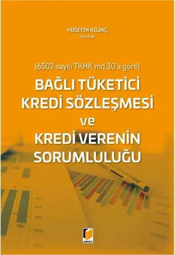 Bağlı Tüketici Kredi Sözleşmesi ve Kredi Verenin Sorumluluğu