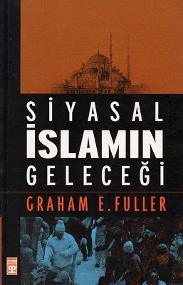 Siyasal İslamın Geleceği