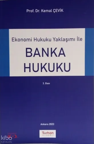 Ekonomi Hukuku Yaklaşımı İle Banka Hukuku