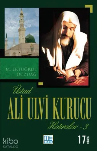 Üstad Ali Ulvi Kurucu Hatıralar 3