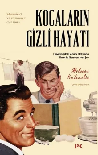 Kocaların Gizli Hayatı; Hayatınızdaki Adam Hakkında Bilmeniz Gereken H