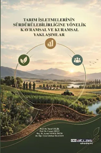 Tarım İşletmelerinin Sürdürülebilirliğine Yönelik Kavramsal ve Kuramsal Yaklaşımlar
