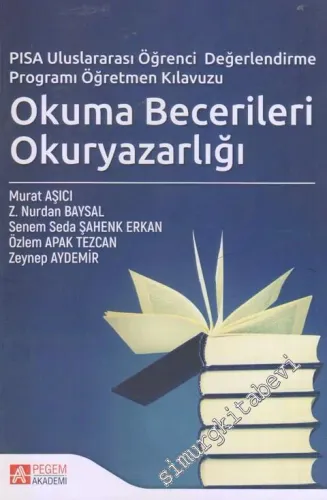 Okuma Becerileri Okuryazarlığı : PISA Uluslararası Öğrenci Değerlendirme Programı Öğretmen Kılavuzu -         2019