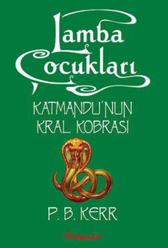 Lamba Çocukları 3 Katmandu'nun Kral Kobrası
