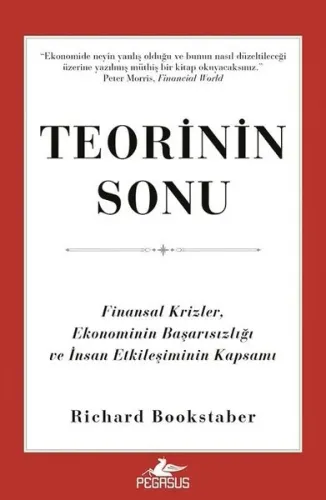 Teorinin Sonu: Finansal Krizler Ekonominin Başarısızlığı ve İnsan Etkileşiminin Kapsamı