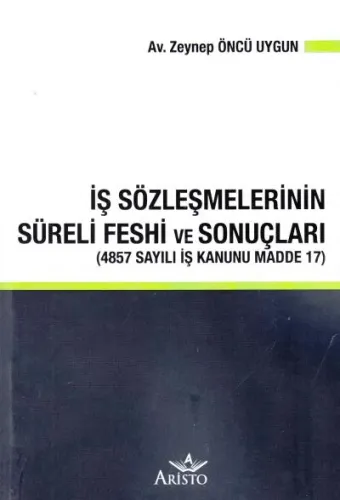 İş Sözleşmelerinin Süreli Feshi ve Sonuçları