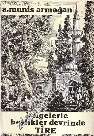 Belgelerle Beylikler Devrinde Tire -        1983