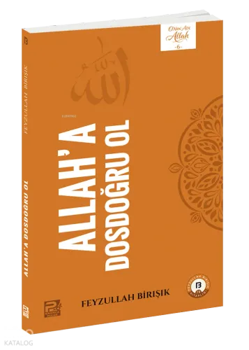 Allah'a Dosdoğru Ol