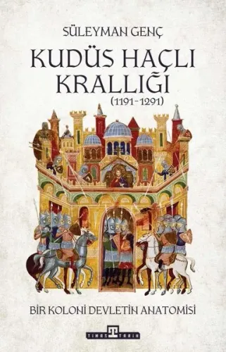 Kudüs Haçlı Krallığı (1191 - 1291)
