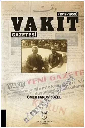 Vakit Gazetesi : 1917-1959 -         2022
