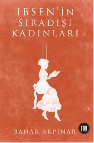 Ibsenin Sıradışı Kadınları