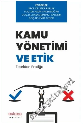 Kamu Yönetimi ve Etik: Teoriden Pratiğe - 2023
