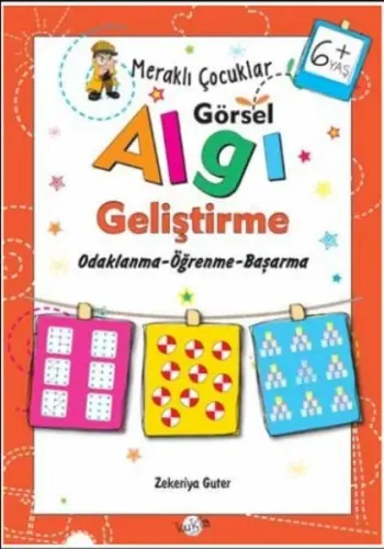 Meraklı Çocuklar Görsel Algı Geliştirme 6+ Yaş Odaklanma-Öğrenme-Başar