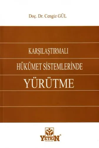 Karşılaştırmalı Hükümet Sistemlerinde Yürütme