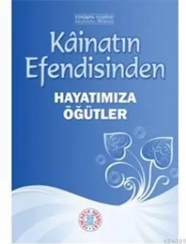 Kâinatın Efendisinden Hayatımıza Öğütler- 5231