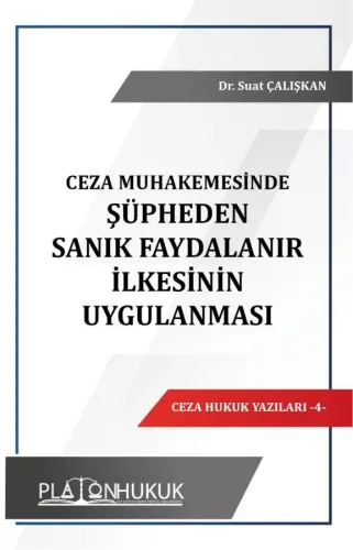ŞÜPHEDEN SANIK FAYDALANIR İLKESİNİN UYGULANMASI
