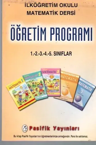 İlköğretim Okulu Matematik Dersi Öğretim Programı 1-2-3-4-5. Sınıflar