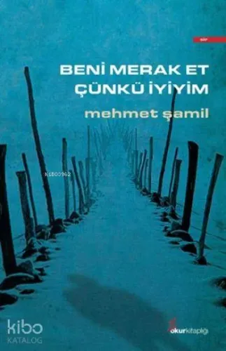 Beni Merak Et Çünkü İyiyim
